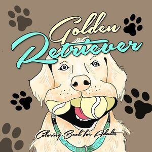 Golden Retriever Coloring Book for Adults: funny Golden Retriever Coloring Book